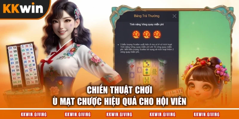 Chiến thuật chơi ù mạt chược hiệu quả cho hội viên